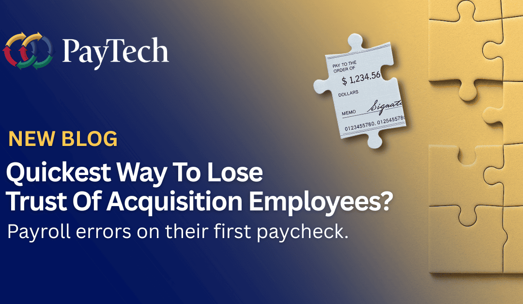 Quickest Way To Lose Trust Of Acquisition Employees?